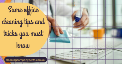 Some office cleaning tips and tricks you must know