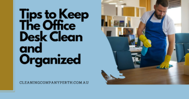 Tips to Keep The Office Desk Clean and Organized